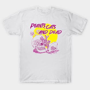 Plants, cats and Dead T-Shirt